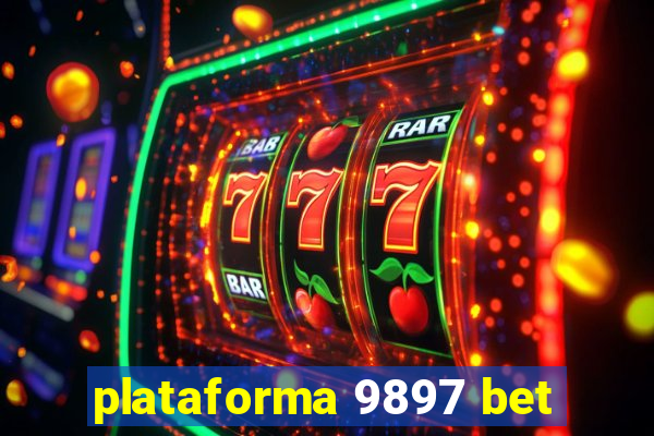 plataforma 9897 bet